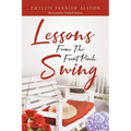 Lessons From The Front Porch Swing