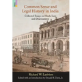 Common Sense and Legal History in India: Collected Essays on Hindu Law and Dharmasastra