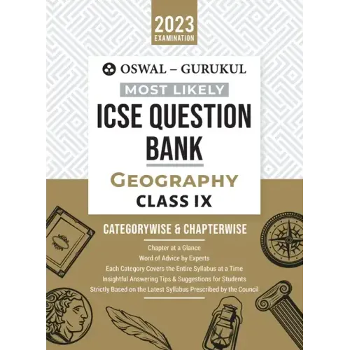 Oswal - Gurukul Geography Most Likely Question Bank: ICSE Class 9 For 2023 Exam