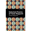 Selected Poems of Yone Noguchi