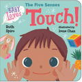 Baby Loves the Five Senses: Touch!