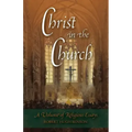 Christ in the Church: A Volume of Religious Essays