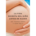 Vida Secreta del Niño Antes de Nacer, La