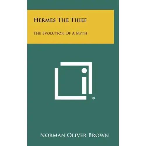Hermes The Thief: The Evolution Of A Myth