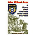 Valor Without Arms: A History of the 316th Troop Carrier Group 1942-1945