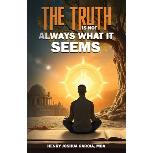 The Truth is not Always What it Seems
