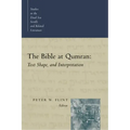 The Bible at Qumran: Text, Shape, and Interpretation