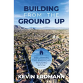 Building from the Ground Up: Reclaiming the American Housing Boom