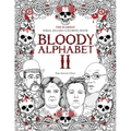 Bloody Alphabet 2: The Scariest Serial Killers Coloring Book. A True Crime Adult Gift - Full of Notorious Serial Killers. For Adults Only