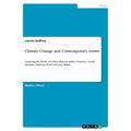 Climate Change and Contemporary Artists: Analysing the Works of Olafur Eliasson, Julian Charrière, Ursula Biemann, Marjetica Potrč and Amy Balkin