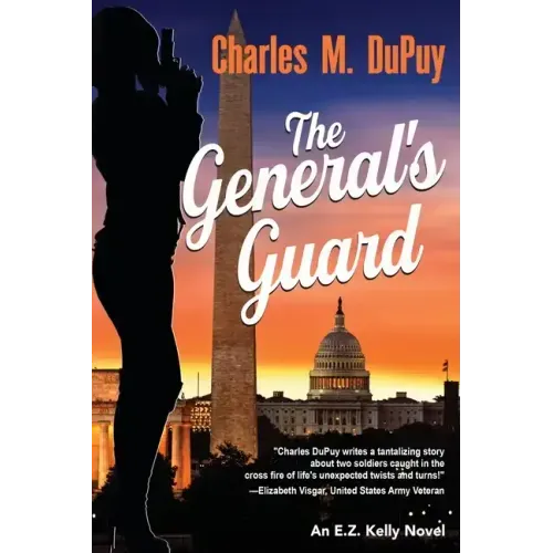 The General's Guard: An EZ Kelly Novel