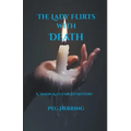 The Lady Flirts with Death