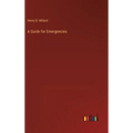A Guide for Emergencies
