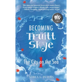 Becoming Truitt Skye: Book 1: The City on the Sea