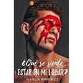 ¿Qué se siente estar en mi lugar?