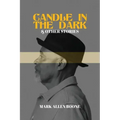 Candle in the Dark and Other Stories