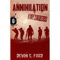 Annihilation: Toy Soldiers Book Six