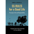 55 Rules for a Good Life: Pursuing Truth and Responsibility