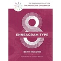 The Enneagram Type 8: The Protective Challenger