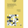 Transculturaciones de la crítica literaria en Latinoamérica II: Resistencias y poéticas