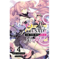 Our Last Crusade or the Rise of a New World, Vol. 4 (Light Novel): Volume 4