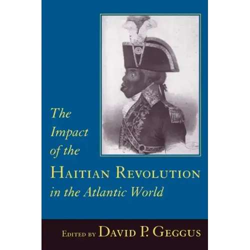 Impact of the Haitian Revolution in the Atlantic World