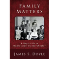 Family Matters: A Boy's Life in Depression-era Dorchester