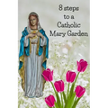 8 Steps To A Catholic Mary Garden