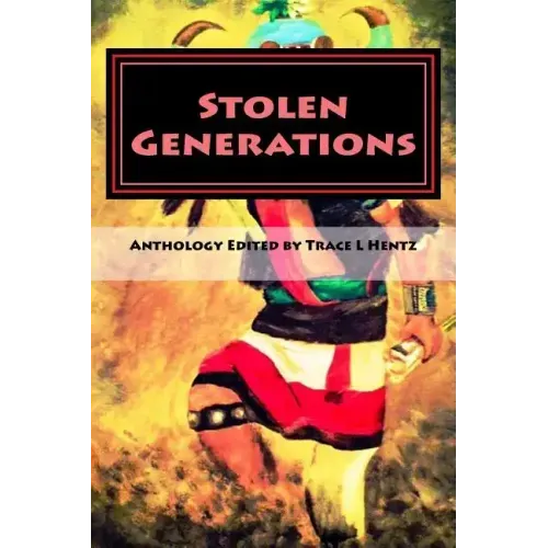 Stolen Generations: Lost Children of the Indian Adoption Projects (Book Three)