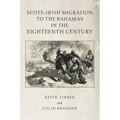Scots-Irish Migration to the Bahamas in the Eighteenth Century