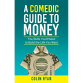 A Comedic Guide to Money
