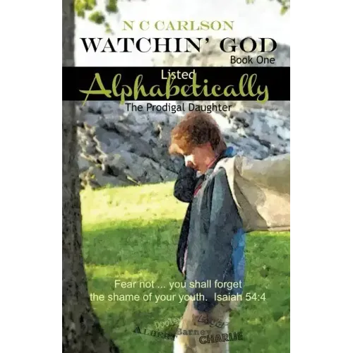 Watchin' God Book One