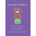 Lily-Butterfly: And the Path of Life's Experiences