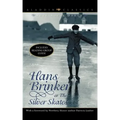 Hans Brinker, Or, the Silver Skates