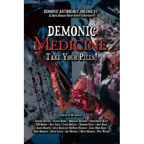 Demonic Medicine: Take Your Pills!