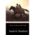 Harriet, the Moses of Her People