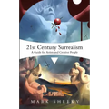 21st Century Surrealism: A Guide for Artists and Creative People
