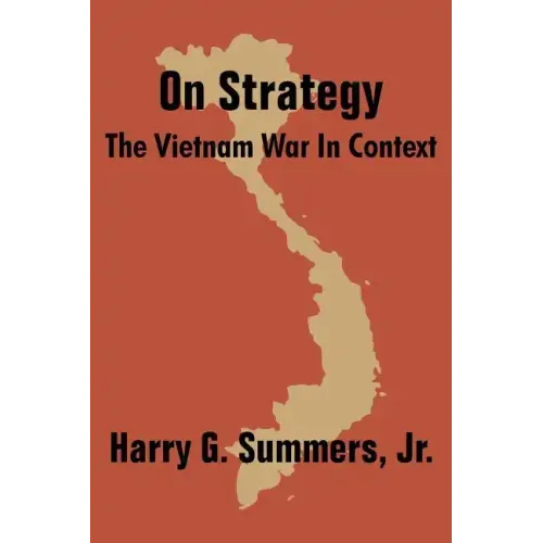 On Strategy: The Vietnam War in Context
