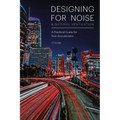 Designing for Noise & Natural Ventilation: A Guide for Non-Acousticians