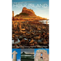 The Story of Holy Island: An Illustrated History