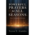 Powerful Prayers for All Seasons: New Testament Edition