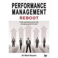 Performance Management Reboot: Fresh perspectives for the changing world of work