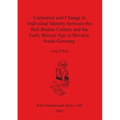 Formation and Change in Individual Identity between the Bell Beaker Culture and the Early Bronze Age in Bavaria, South Germany