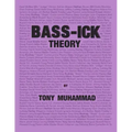 Bass-ick Theory: Music theory and life lessons for bassists