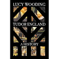 Tudor England: A History