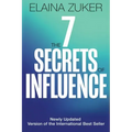 The Seven Secrets of Influence: Revised Edition