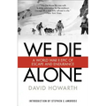 We Die Alone: A WWII Epic of Escape and Endurance