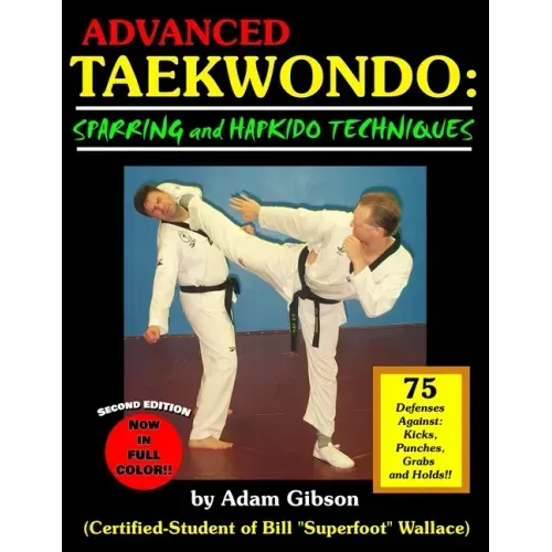 Advanced Taekwondo: Sparring and Hapkido Techniques