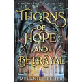 Thorns of Hope and Betrayal