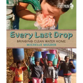 Every Last Drop: Bringing Clean Water Home